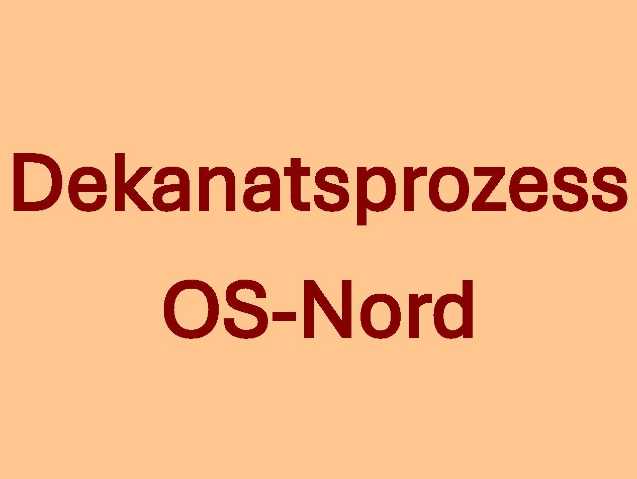 Dekanatsprozess OS-Nord